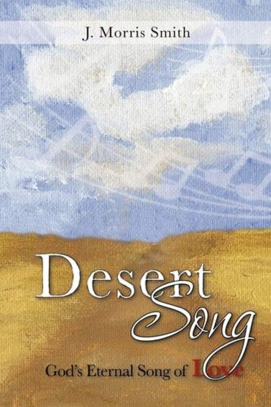 Desert Song av J Morris Smith (Paperback)