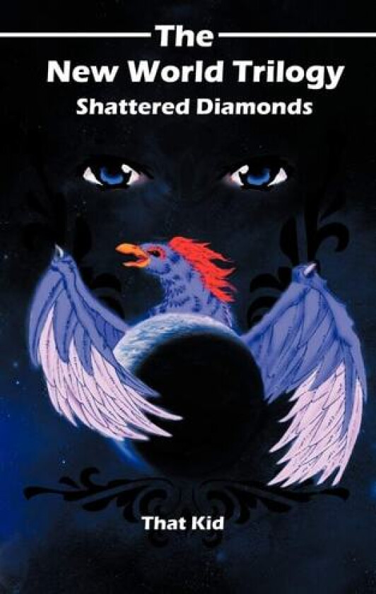 The New World Trilogy, Shattered Diamonds av That Kid (Paperback)