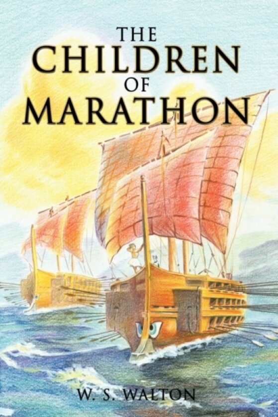 The Children of Marathon av W.S. Walton (Hardcover)