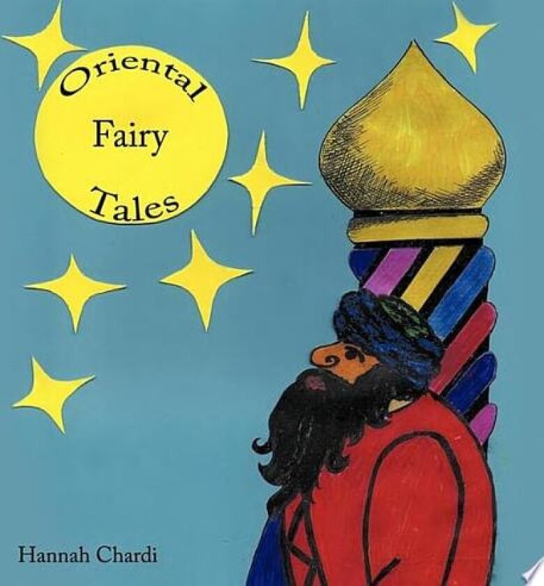 Oriental Fairy Tales av Hannah Chardi (Paperback)