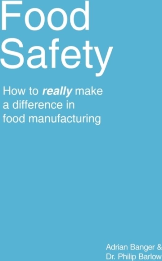Food Safety av Adrian Banger, Dr.Philip Barlow (Paperback)
