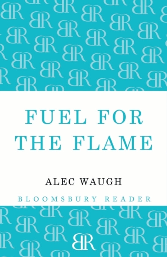 Fuel for the Flame av Alec Waugh (Paperback)