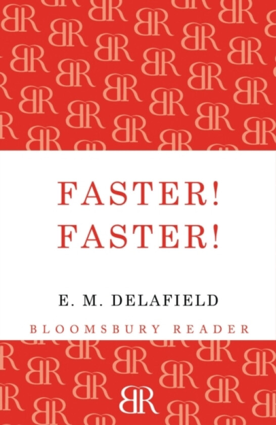 Faster! Faster! av E.M. Delafield (Paperback)