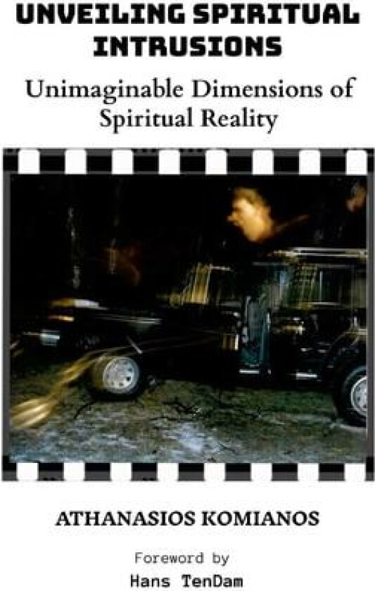 Unveiling Spiritual Intrusions av Athanasios Komianos (Paperback)