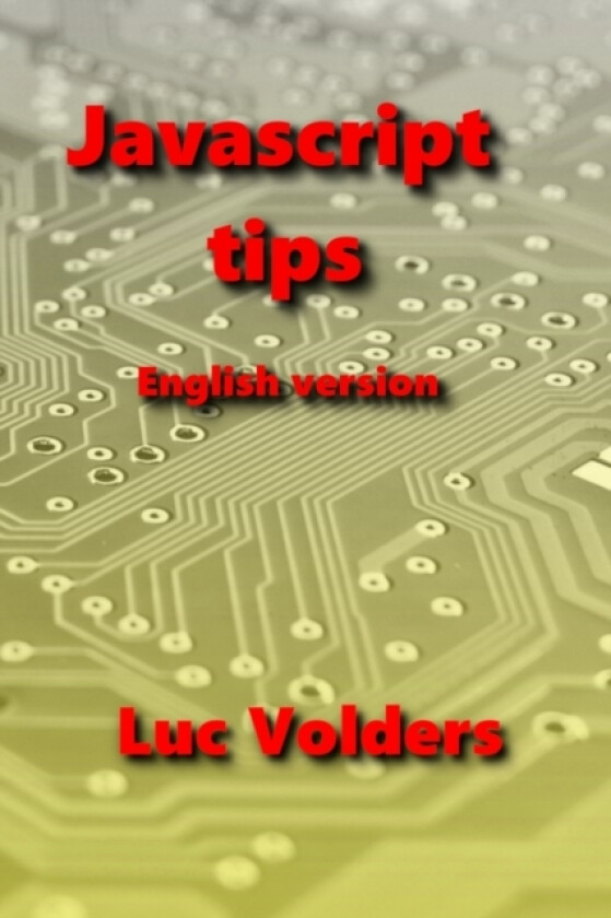 Javascript tips av Luc Volders (Paperback)