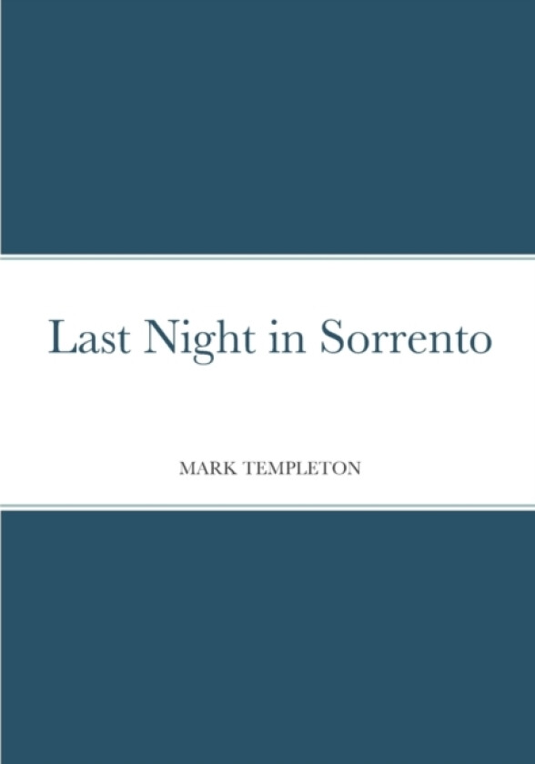 Last Night in Sorrento av Mark Templeton (Paperback)