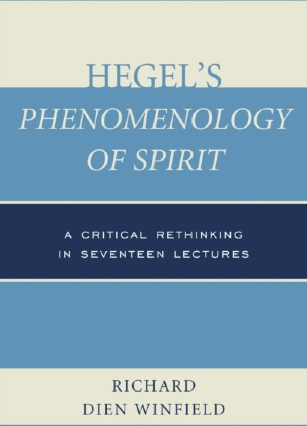 Hegel's Phenomenology of Spirit av Richard Dien Winfield (Hardcover)