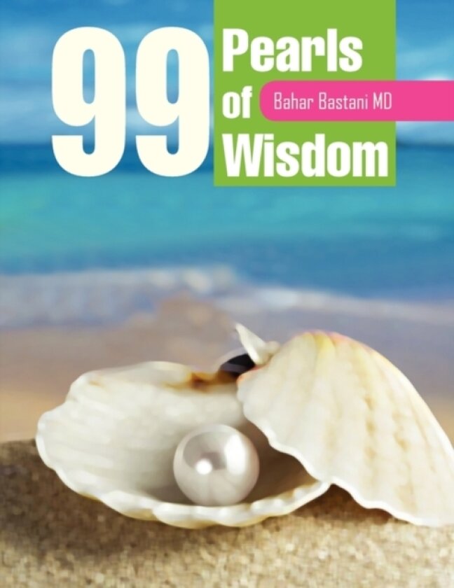 99 Pearls of Wisdom av Bahar MD Bastani (Paperback)