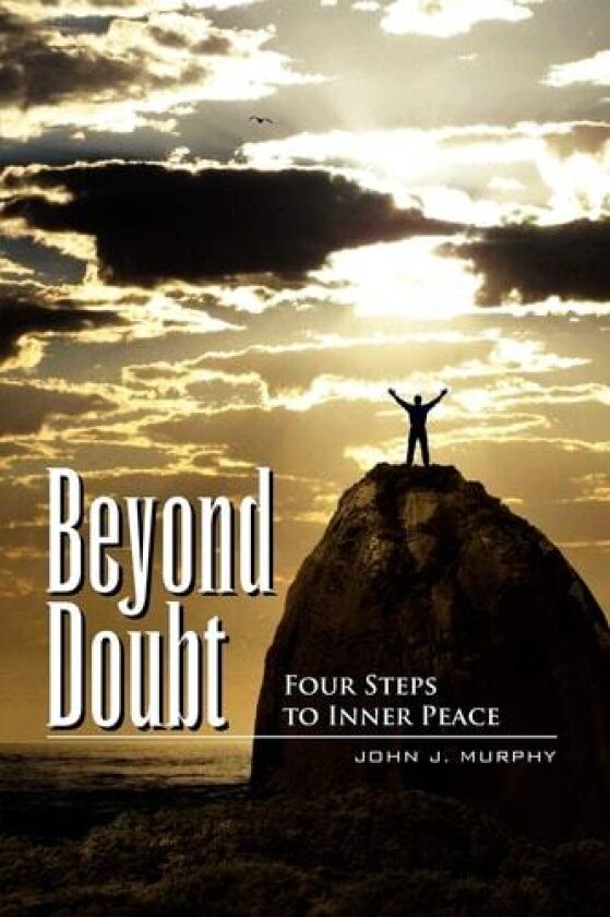 Beyond Doubt av John J PhD Murphy (Paperback)