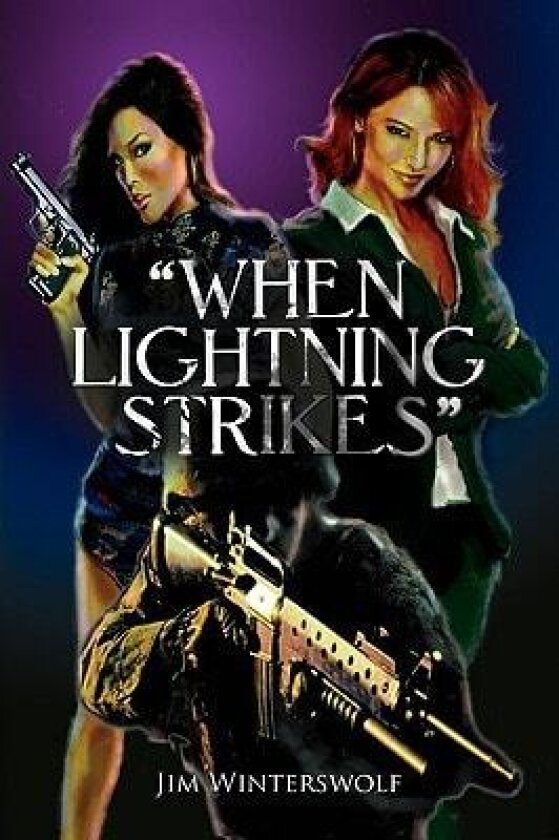 When Lightning Strikes av Jim Winterswolf (Paperback)