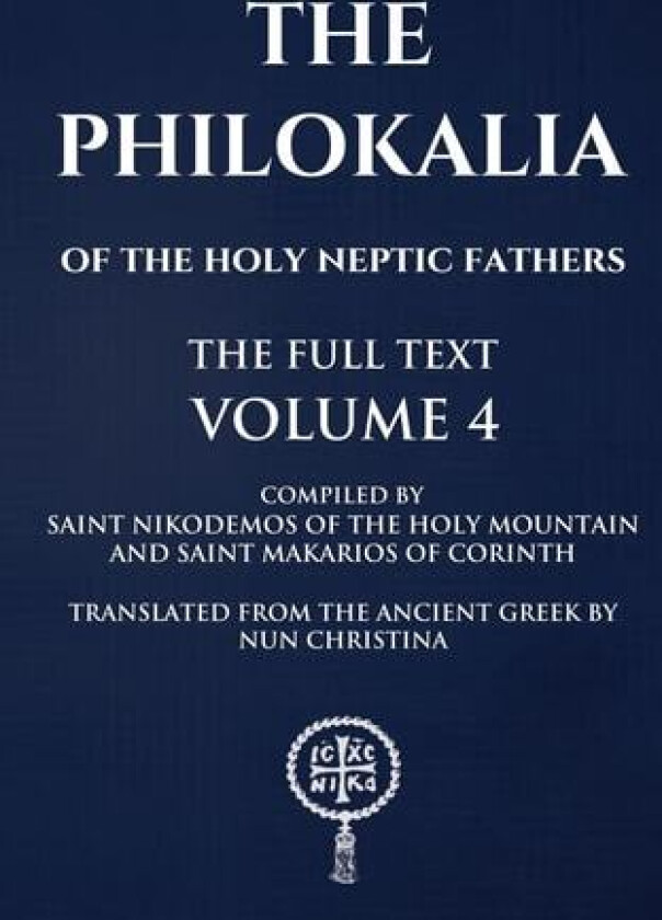 The Philokalia Volume 4 av Saint Nikodemos of the Holy Mountain, Saint Makarios of Corinth, Nun Christina (Paperback)