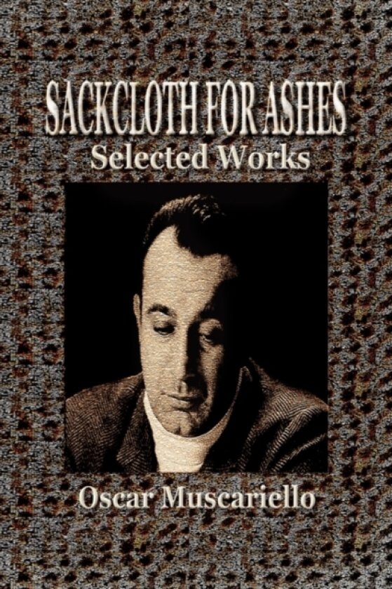 Sackcloth for Ashes av Oscar Muscariello (Hardcover)