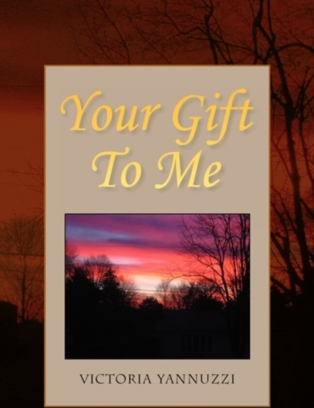 Your Gift to Me av Victoria Yannuzzi (Paperback)
