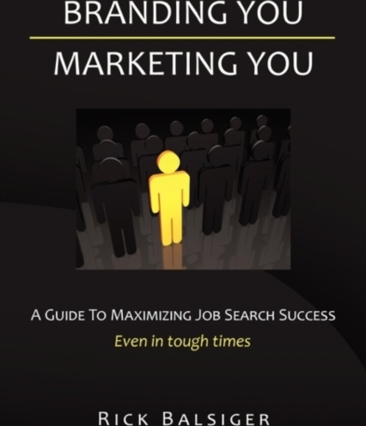 Branding You Marketing You av Rick Balsiger (Paperback)