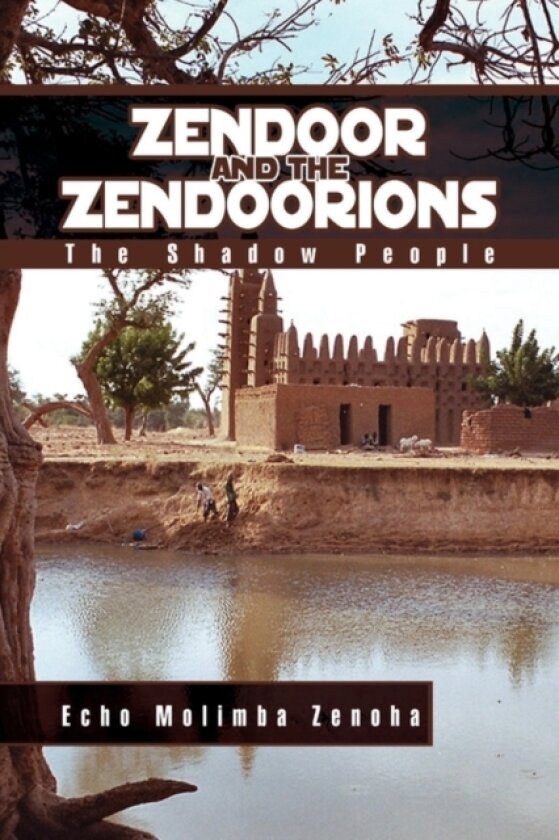 Zendoor and the Zendoorions av Echo Molimba Zenoha (Paperback)