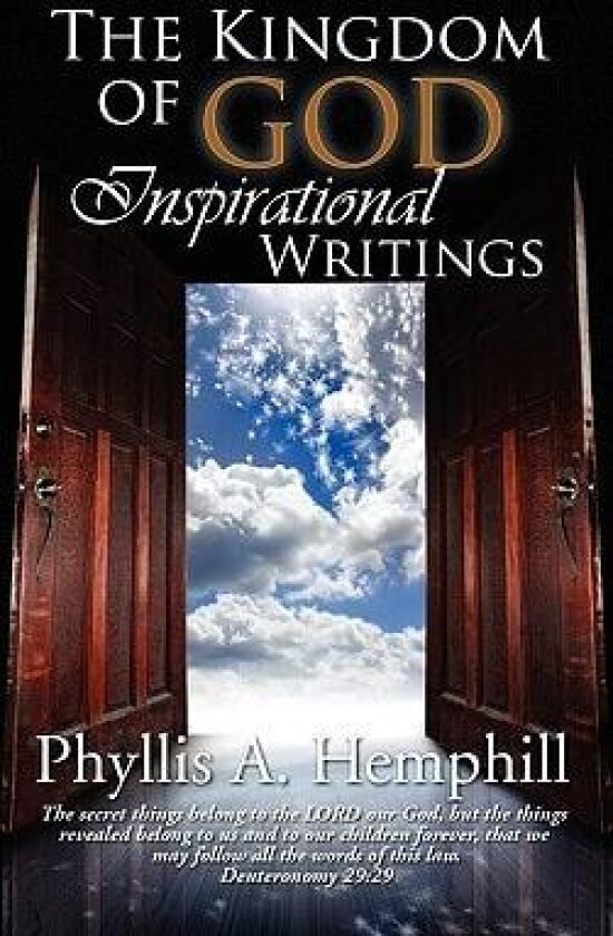 The Kingdom of God Inspirational Writings av Phyllis A Hemphill (Paperback)