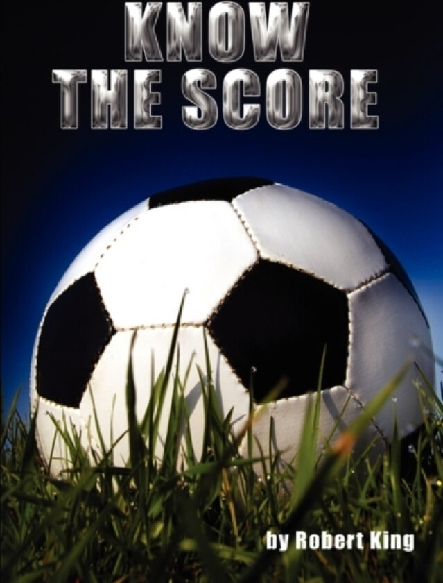 Know the Score av Robert King (Paperback)