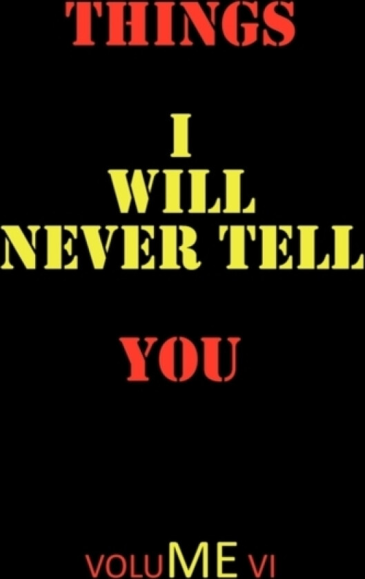 Things I Will Never Tell You av Todd Andrew Rohrer (Paperback)