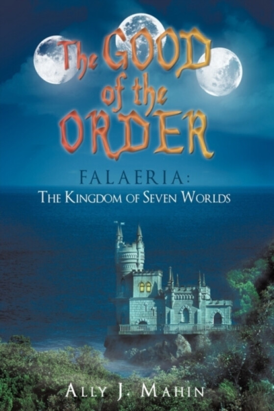 The Good of the Order av Ally J Mahin (Paperback)