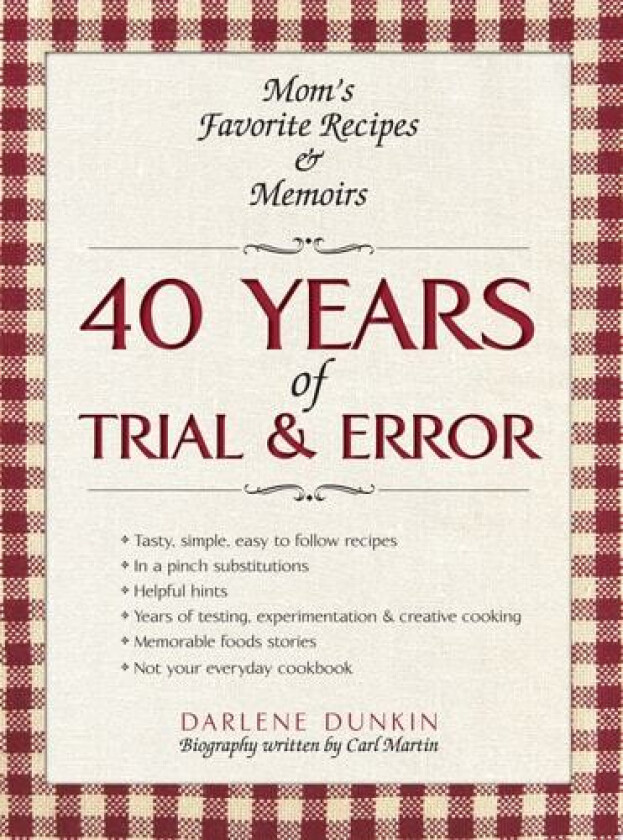40 Years of Trial & Error av Darlene Dunkin (Paperback)