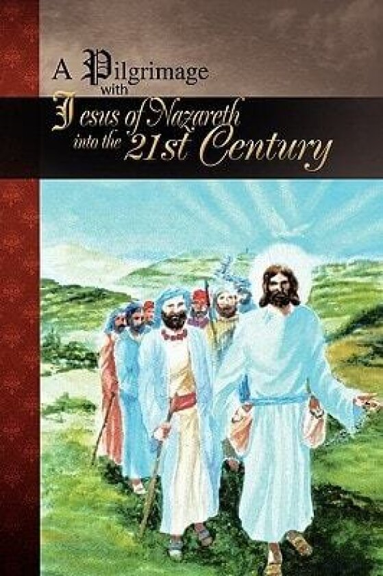 A Pilgrimage with Jesus of Nazareth av Daniel Theron (Paperback)