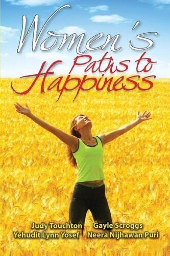 Women's Paths to Happiness av Editors Judy Touchton Et Al (Paperback)