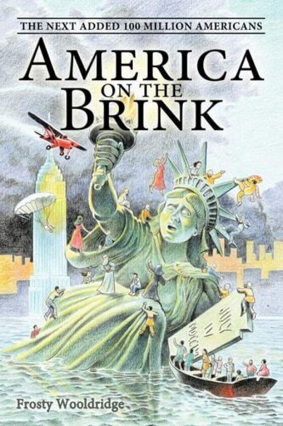 America on the Brink av Frosty Wooldridge (Paperback)