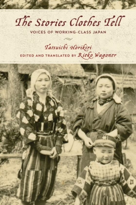 The Stories Clothes Tell av Tatsuichi Horikiri (Paperback)