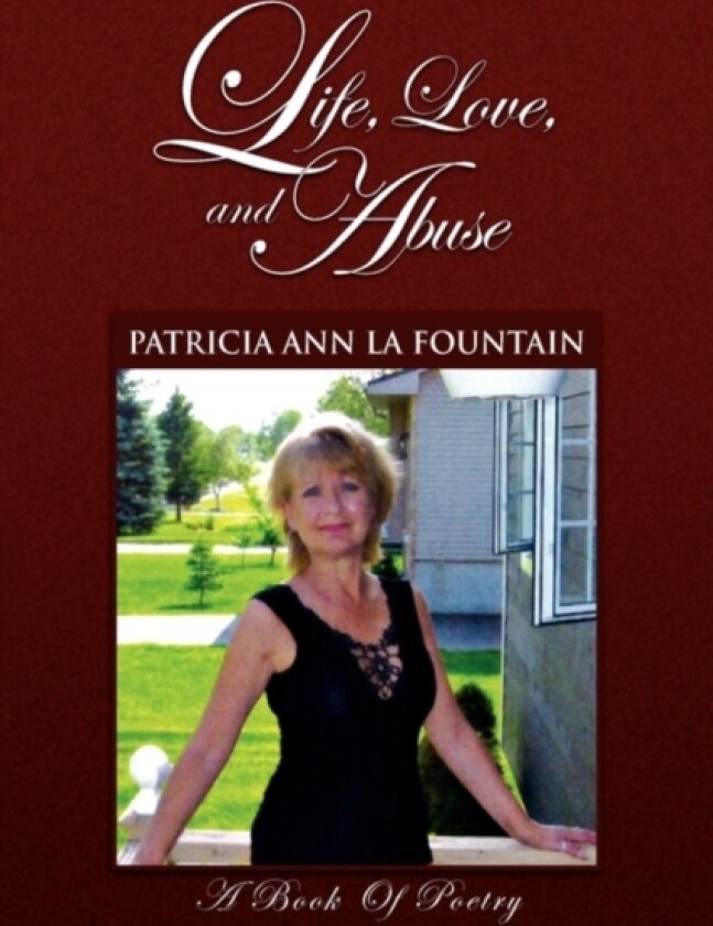 Life, Love, and Abuse av Patricia Ann La Fountain (Paperback)