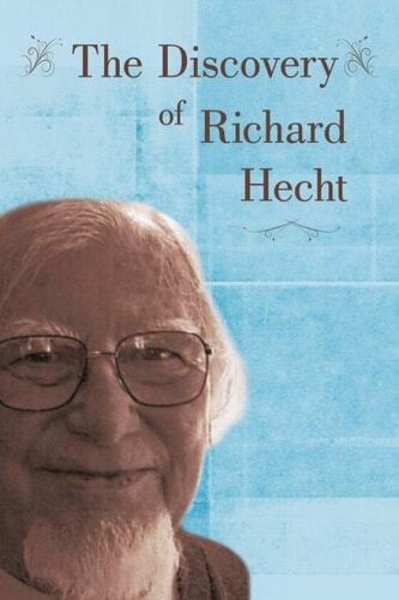 The Discovery of Richard Hecht av Richard N. Hecht (Paperback)