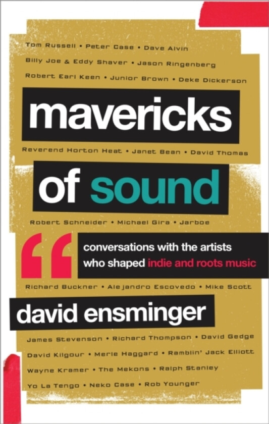 Mavericks of Sound av David A. Ensminger (Hardcover)