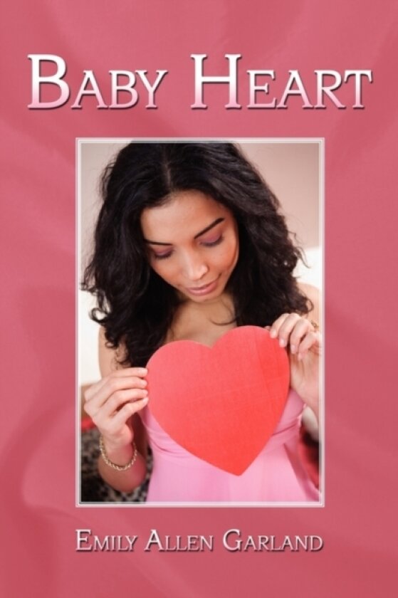Baby Heart av Emily Allen Garland (Paperback)