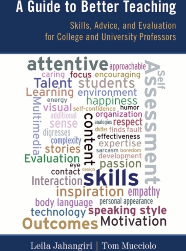 A Guide to Better Teaching av Leila Jahangiri, Tom Mucciolo (Hardcover)