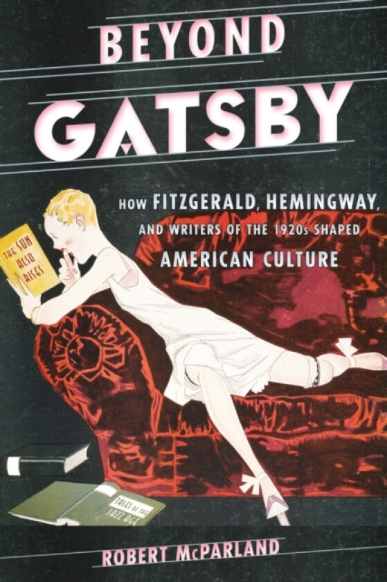 Beyond Gatsby av Robert McParland (Hardcover)