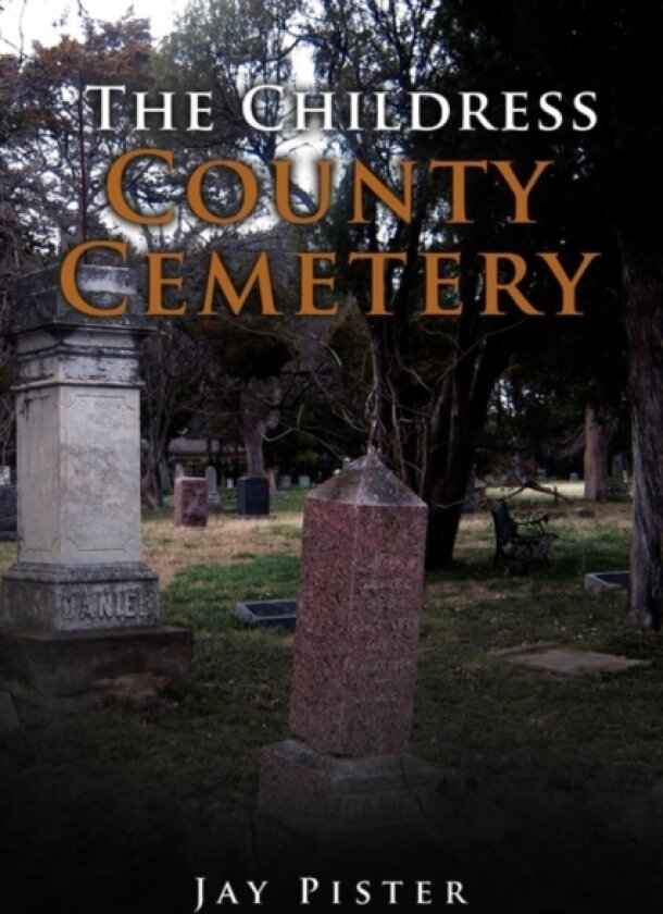 The Childress County Cemetery av Jay Pister (Paperback)