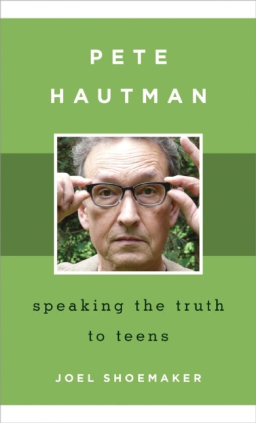 Pete Hautman av Joel Shoemaker (Hardcover)