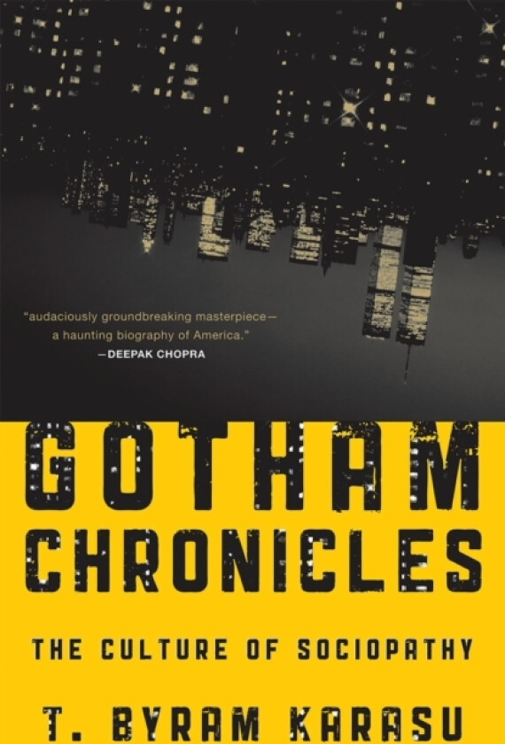 Gotham Chronicles av T.Byram Karasu (Hardcover)
