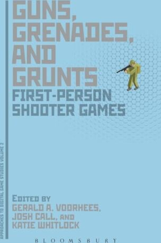 Guns, Grenades, and Grunts av Gerald A. Voorhees, Joshua Call, Katie Whitlock (Paperback)