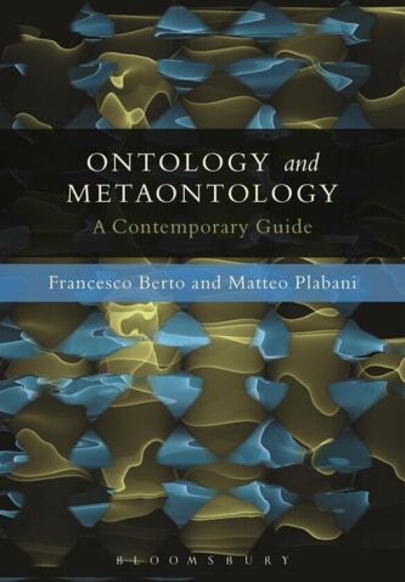 Ontology and Metaontology av Francesco Berto, Matteo Plebani (Hardcover)