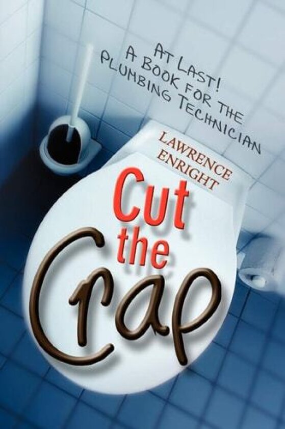 Cut the Crap av Lawrence Enright (Paperback)