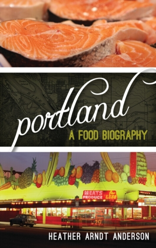Portland av Heather Arndt Anderson (Hardcover)
