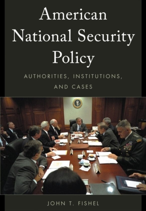 American National Security Policy av John T. Fishel (Hardcover)