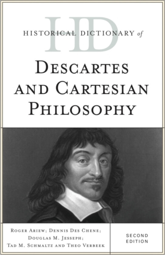 Historical Dictionary of Descartes and Cartesian Philosophy av Roger Ariew, Dennis Des Chene, Douglas M. Jesseph (Hardcover)