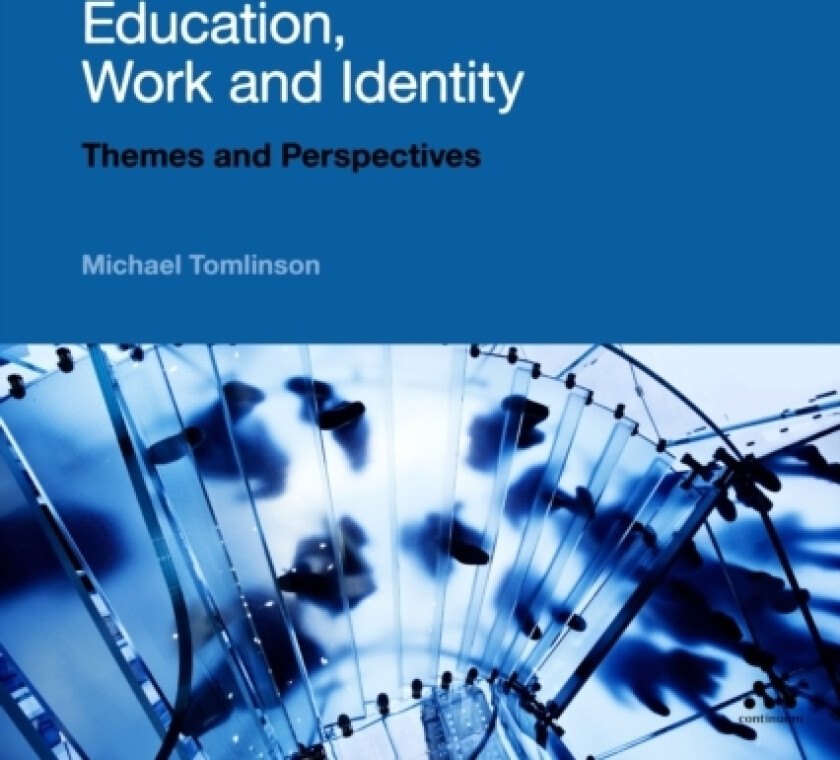Education, Work and Identity av Dr Michael Tomlinson (Paperback)