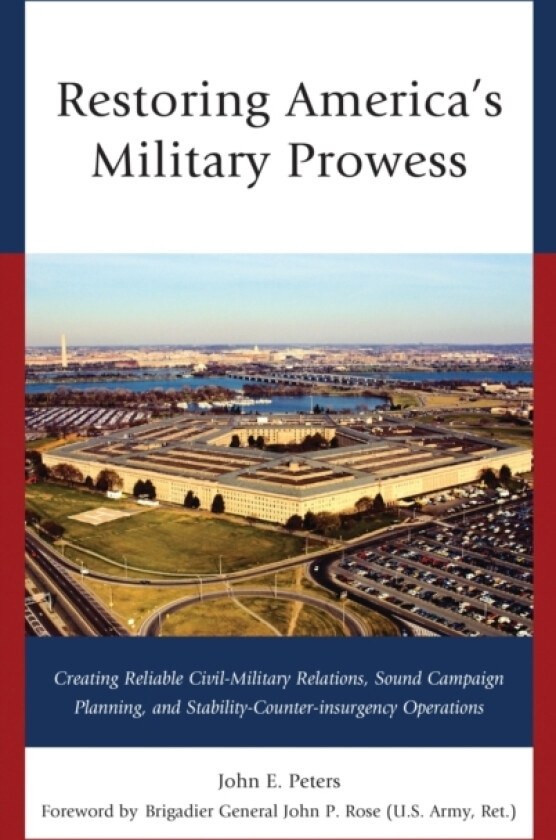 Restoring America's Military Prowess av John E. Peters (Hardcover)