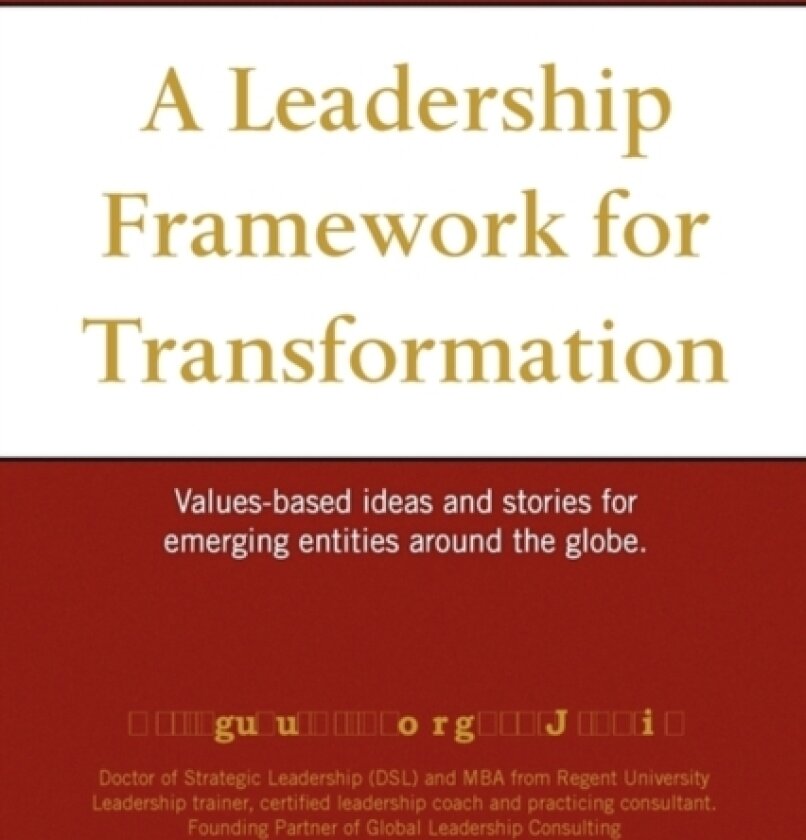 A Leadership Framework for Transformation av Dr Jesus A Sampedro Hidalgo (Paperback)