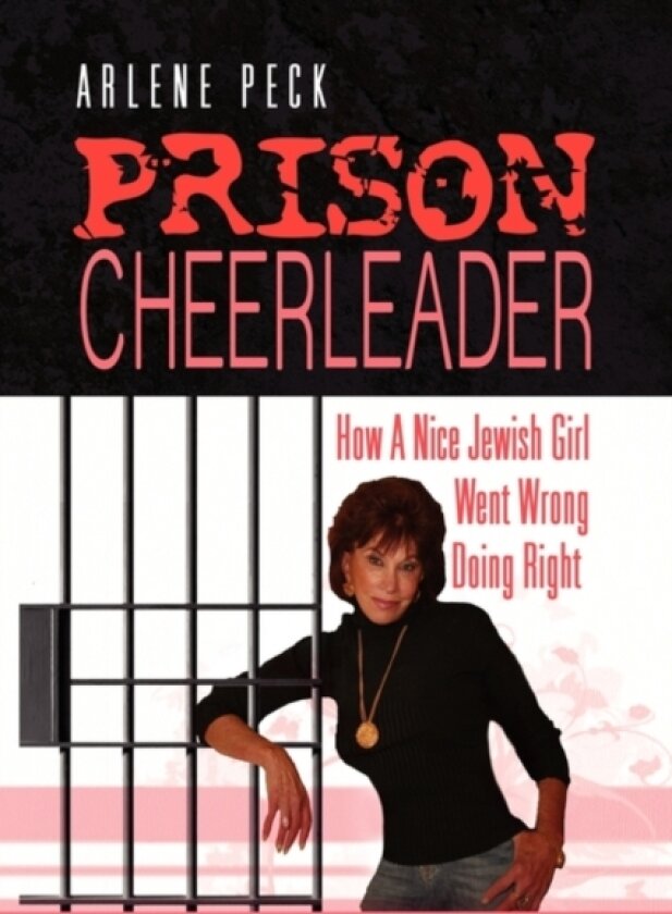 Prison Cheerleader av Arlene Peck (Hardcover)