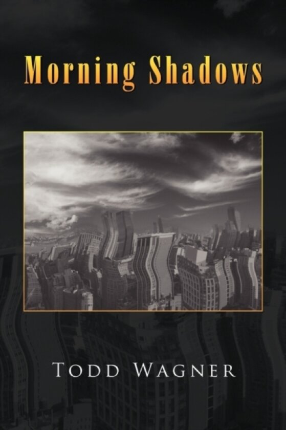 Morning Shadows av Todd Wagner (Paperback)