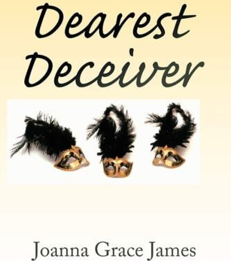 Dearest Deceiver av Joanna Grace James (Paperback)