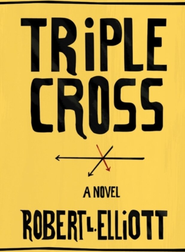 Triple Cross av Robert L Elliott (Paperback)